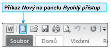 Panel nástrojů Rychlý přístup