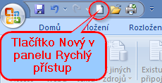 Tlačítko Nový na panelu Rychlý přístup